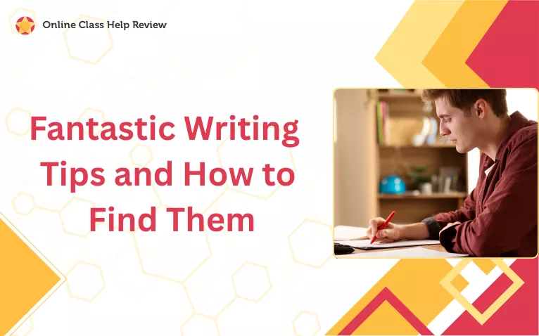 Fantastic Writing Tips and How to Find Them title slide with a man writing at a desk.