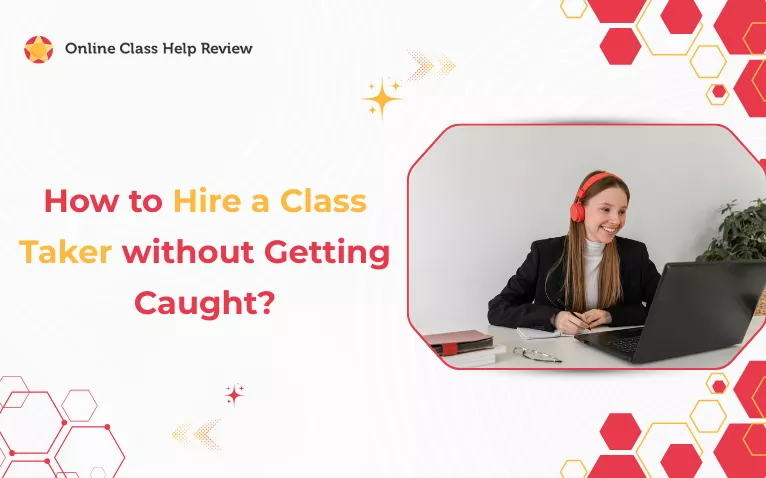 Student working online illustrating how to hire a class taker without getting caught safely.